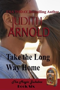  Judith Arnold - Take the Long Way Home (The Inheritance) - The Magic Jukebox, #6.