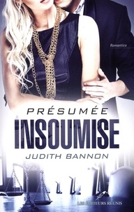 Judith Bannon - Présumée insoumise.