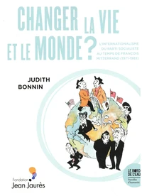 Changer la vie et le monde ?