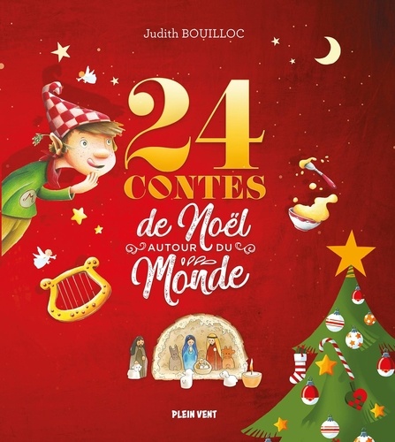 Judith Bouilloc - 24 contes de Noël autour du monde.
