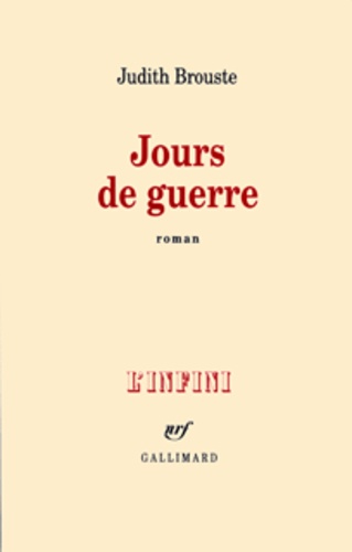 Judith Brouste - Jours de guerre.