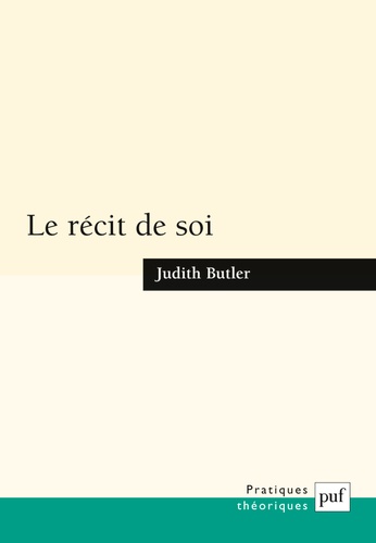 Judith Butler - Le récit de soi.