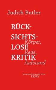Rücksichtslose Kritik