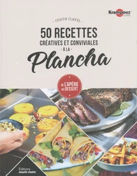 50 recettes créatives et conviviales à la plancha