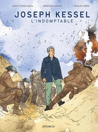Joseph Kessel, l'indomptable