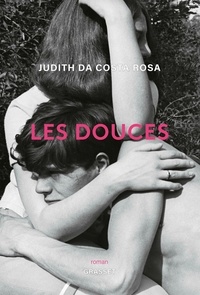 Judith Da Costa Rosa - Les douces.