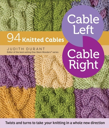 Cable Left, Cable Right. 94 Knitted Cables
