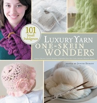 Judith Durant - Luxury Yarn One-Skein Wonders®.
