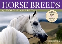 Judith Dutson - Horse Breeds of North America - The Pocket Guide to 96 Essential Breeds.