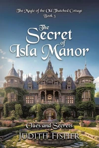 The Secret of Isla Manor: Clues and Secrets