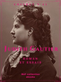 Judith Gautier - Coffret Judith Gautier - Roman et essais.