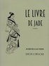 Judith Gautier - Le livre de jade.