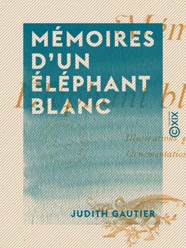 Mémoires d'un éléphant blanc