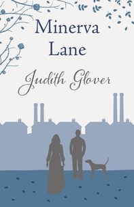 Judith Glover - Minerva Lane - A heart-wrenching Victorian romance perfect for fans of Emma Hornby.