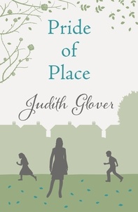 Judith Glover - Pride Of Place - The perfect book for Downton Abbey lovers.