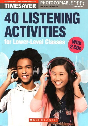 Judith Greet - 40 Listening Activities for Lower-Level Classes - Elementary - Pre-intermediate (A1-A2). 2 CD audio