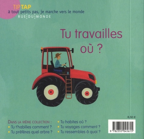 Tu travailles où ?