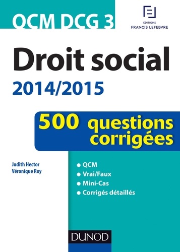 Judith Hector-Danière et Véronique Roy - QCM DCG 3 - Droit social 2014/2015 - 2e éd. - En 500 questions.