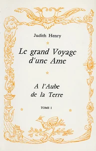 Le grand Voyage d'une Ame