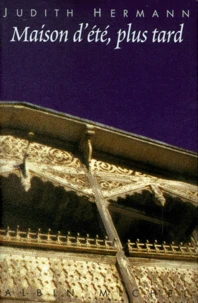 Maison D'Ete, Plus Tard