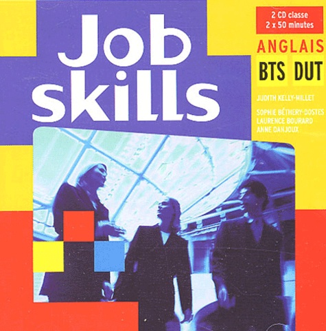 Judith Kelly-Millet et Sophie Béthery-Dostes - Job skills - Anglais BTS DUT.