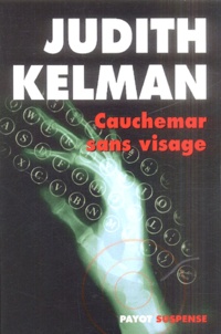 Judith Kelman - Cauchemar sans visage.