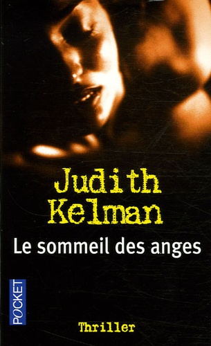 Judith Kelman - Le sommeil des anges.
