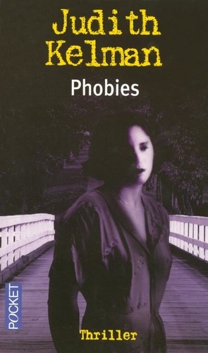 Judith Kelman - Phobies.
