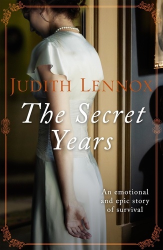 The Secret Years. An emotional drama of love and survival