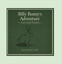 Billy Bunny’s Adventure Lost and Found
