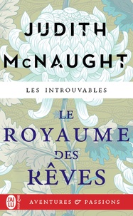 Judith McNaught - Le royaume des rêves.