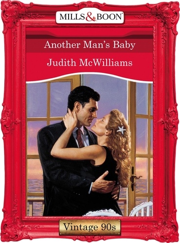 Judith McWilliams - Another Man's Baby.