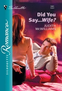 Judith McWilliams - Did You Say...Wife?.