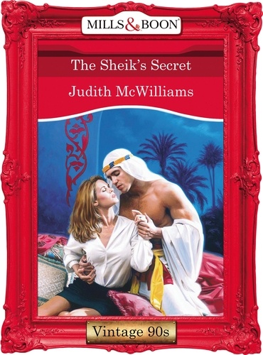 Judith McWilliams - The Sheik's Secret.