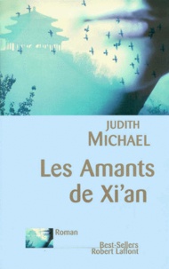 Judith Michael - Les Amants De Xi'An.