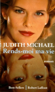 Judith Michael - Rends-moi ma vie.