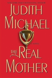 Judith Michael - The real mother.