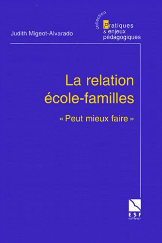 La Relation Ecole-Familles. " Peut Mieux Faire "