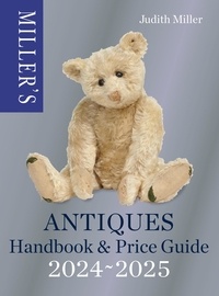 Judith Miller - Miller’s Antiques Handbook &amp; Price Guide 2024-2025.
