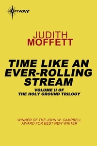Judith Moffett - Time, Like an Ever-Rolling Stream - Holy Ground Book 2.
