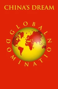 China’s Dream Global Domination