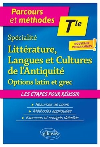 Spécialité littérature, langues et cultures de l'Antiquité Tle. Options latin et grec  Edition 2022