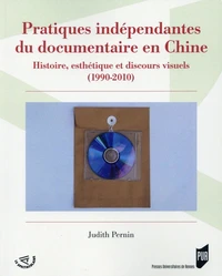 Pratiques indépendantes du documentaire en Chine