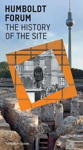 Judith Prokasky - Humboldt Forum: History of the site.