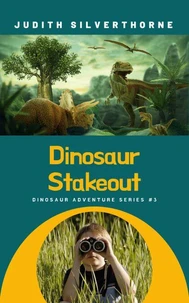 Dinosaur Stakeout