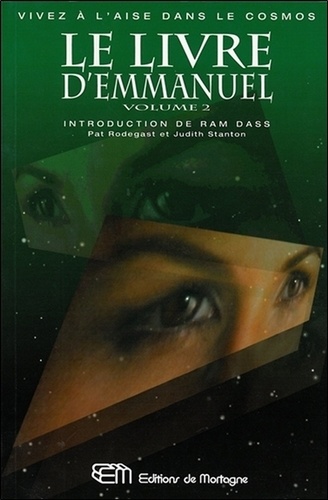 Judith Stanton et Pat Rodegast - Le Livre D'Emmanuel. Volume 2, Choisir L'Amour.