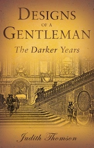  Judith Thomson - Designs of a Gentleman - The Darker Years.