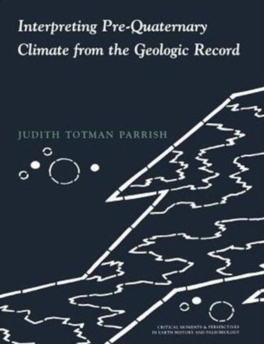 Judith Totman - Interpreting Pre-Quatermary Climate From The Geologic Record.