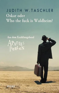 Oskar oder Who the fuck is Waldheim?