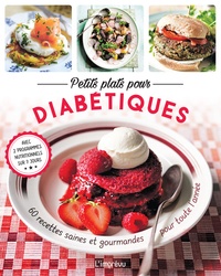 Judith Wills - Petits plats pour diabétiques - 60 recettes saines et gourmandes pour toute l'année.